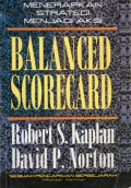 Balanced Scorecard : Menerapkan Strategi Menjadi Aksi