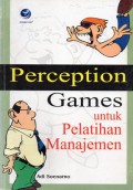 Perception Games untuk Pelatihan Manajemen