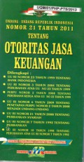 Undang-Undang Republik Indonesia Nomor 21 Tahun 2011 Tentang Otoritas Jasa Keuangan, Cet.1