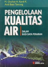 Pengelolaan Kualitas Air : Dalam Budi Daya Perairan