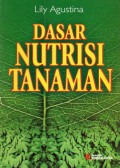 Dasar Nutrisi Tanaman, Ed. Revisi, Cet.2