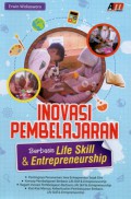 Inovasi Pembelajaran Berbasis Life Skill & Entrepreneurship, Cet.1