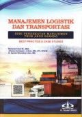 Manajemen Logistik dan Transportasi : Seri Pendekatan Manajemen Truk Arus Barang