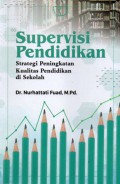 Supervisi Pendidikan: Strategi Peningkatan Kualitas Pendidikan di Sekolah