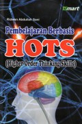 Pembelajaran Berbasis HOTS (Higher Order Thinking Skills)
