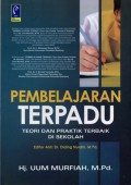 Pembelajaran Terpadu : Teori dan Praktik Terbaik Di Sekolah