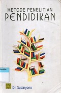 Metode penelitian pendidikan, Ed.1, Cet.1