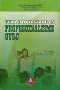 Etika dan Tantangan Profesionalisme Guru, Cet.2