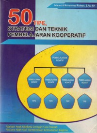 50 Tipe, Strategi dan Teknik Pembelajaran Kooperatif, Ed.1
